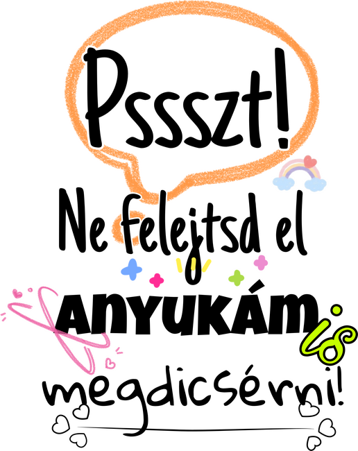 Anyukám is dicsérd meg