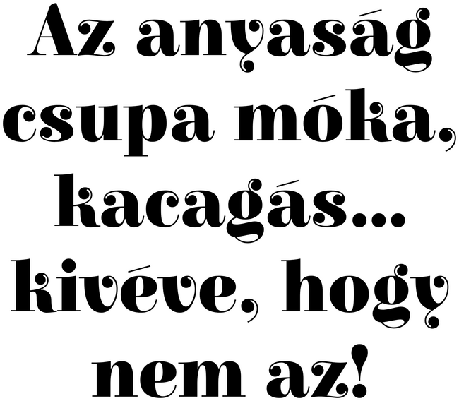 Anyaság móka