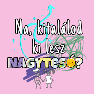 Nagytesó leszek fiú-lány